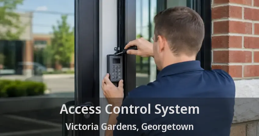 Access Control System Victoria Gardens, Georgetown - ON