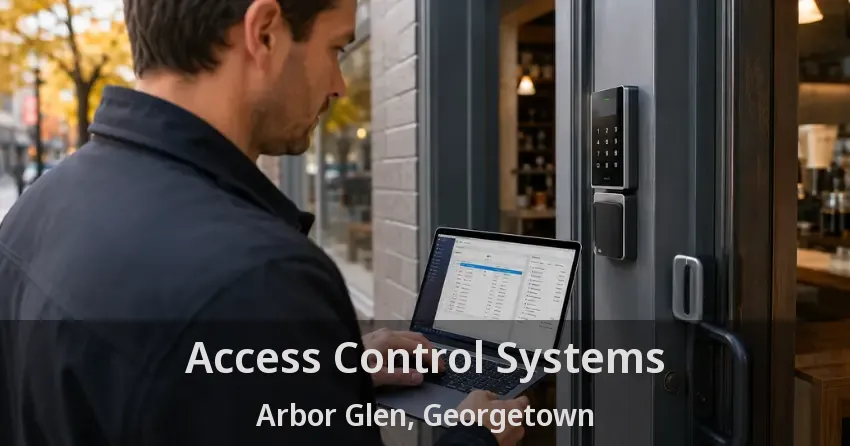 Access Control Systems Arbor Glen, Georgetown - ON