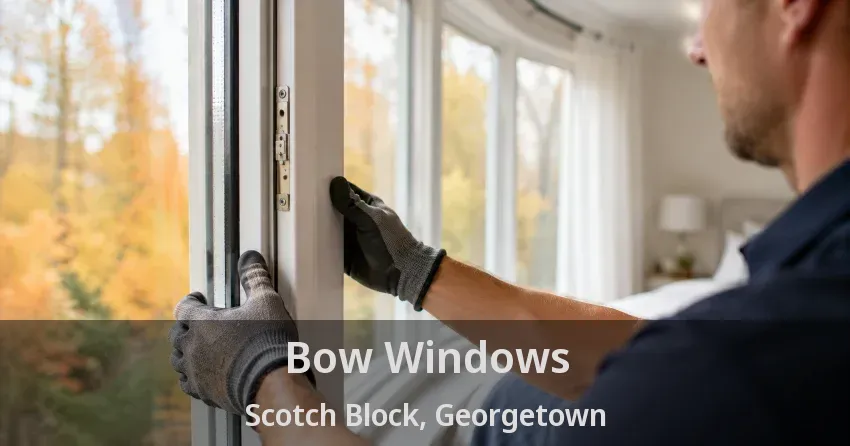 Bow Windows Scotch Block, Georgetown - ON