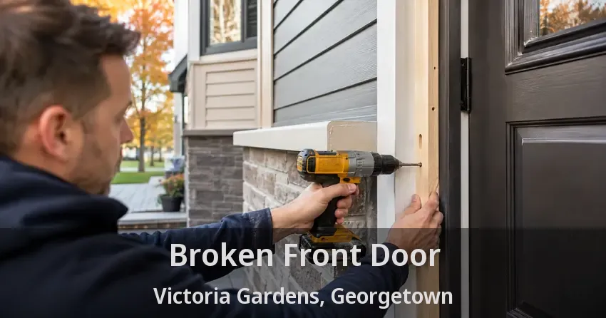 Broken Front Door Victoria Gardens, Georgetown - ON