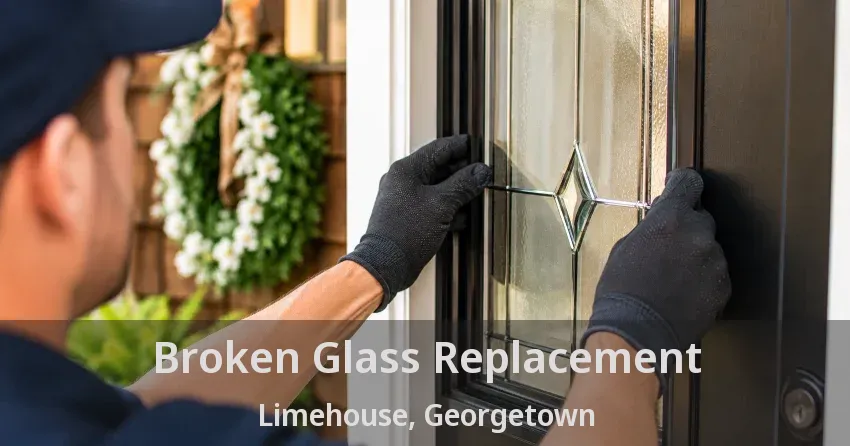Broken Glass Replacement Limehouse, Georgetown - ON