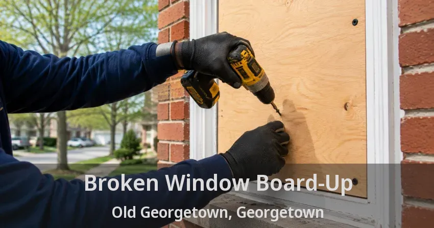 Broken Window Board-Up Old Georgetown, Georgetown - ON