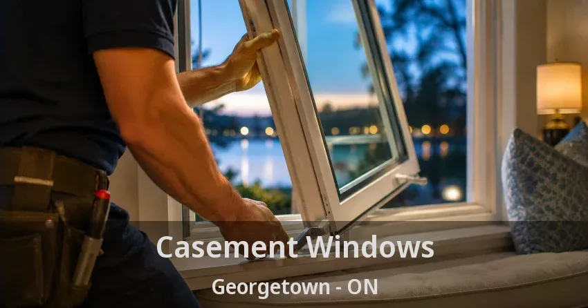 Casement Windows Georgetown - ON