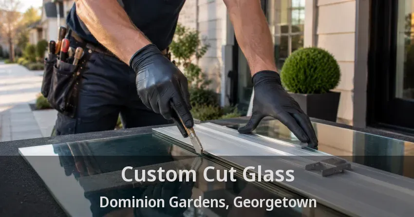 Custom Cut Glass Dominion Gardens, Georgetown - ON