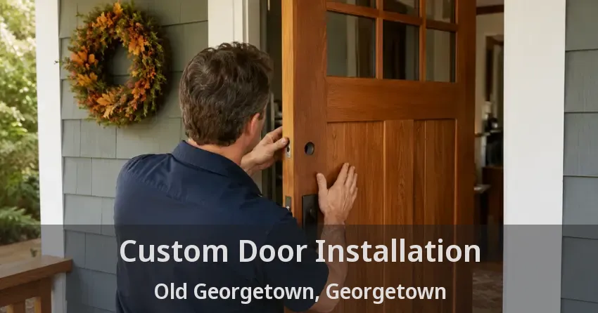 Custom Door Installation Old Georgetown, Georgetown - ON