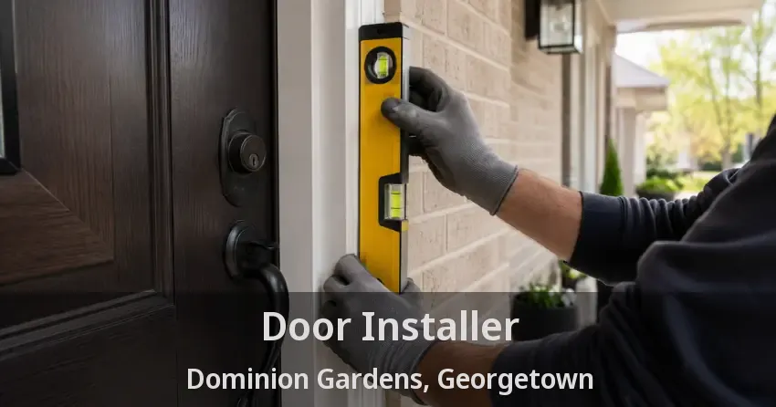 Door Installer Dominion Gardens, Georgetown - ON