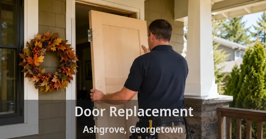 Door Replacement Ashgrove, Georgetown - ON