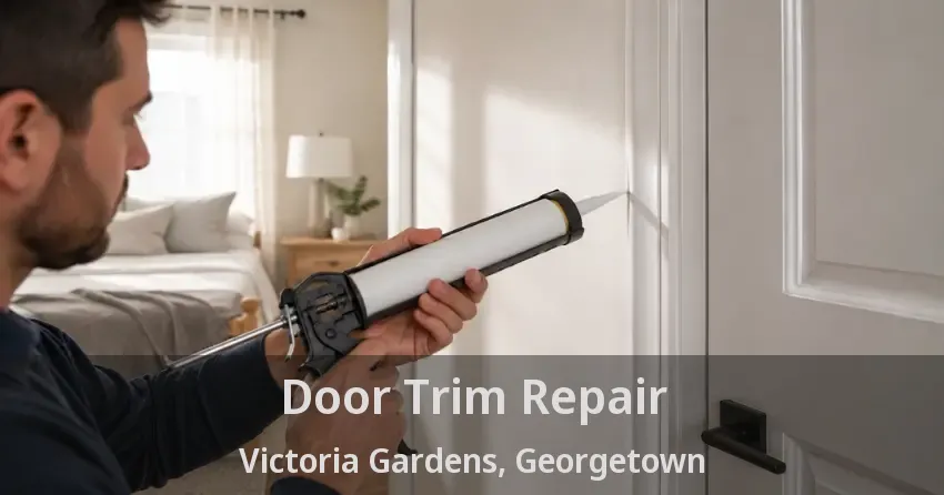 Door Trim Repair Victoria Gardens, Georgetown - ON
