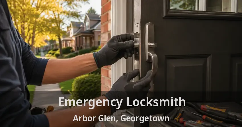 Emergency Locksmith Arbor Glen, Georgetown - ON