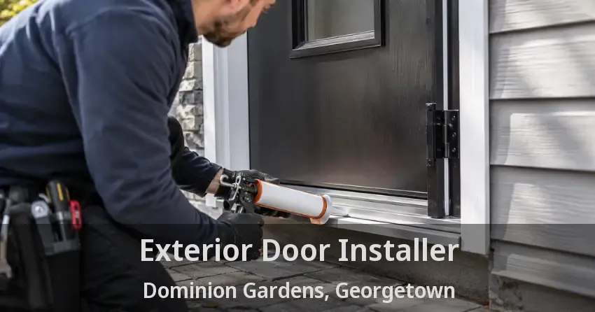 Exterior Door Installer Dominion Gardens, Georgetown - ON