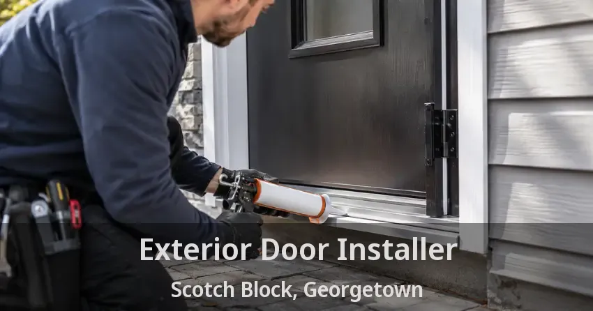 Exterior Door Installer Scotch Block, Georgetown - ON