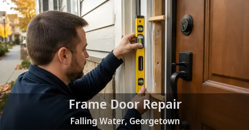 Frame Door Repair Falling Water, Georgetown - ON