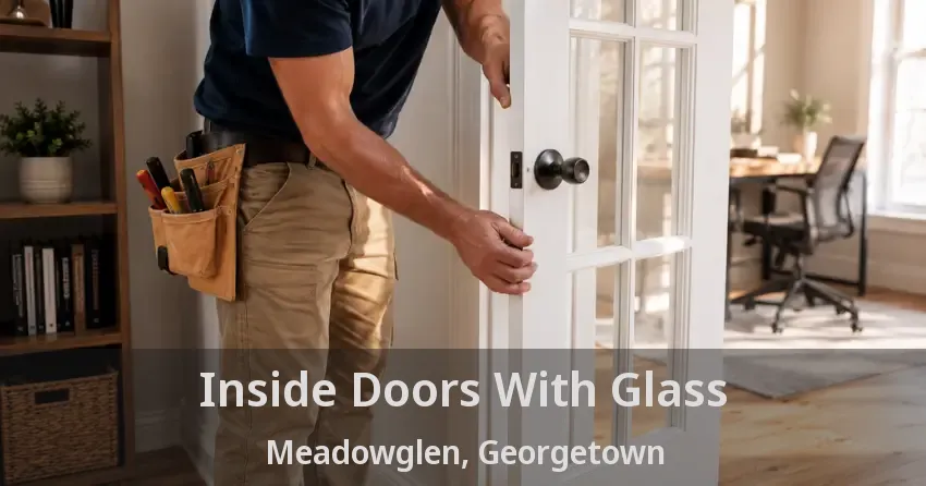 Inside Doors With Glass Meadowglen, Georgetown - ON