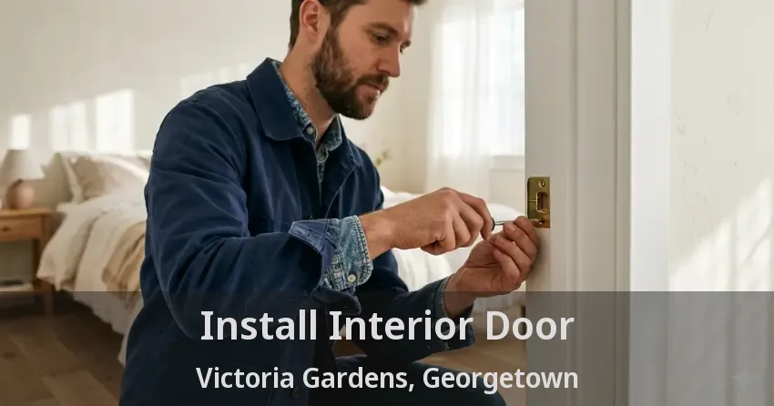 Install Interior Door Victoria Gardens, Georgetown - ON