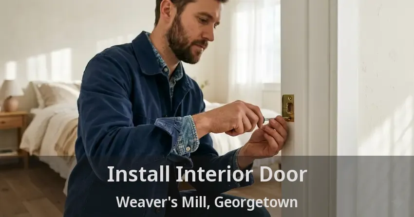 Install Interior Door Weaver's Mill, Georgetown - ON
