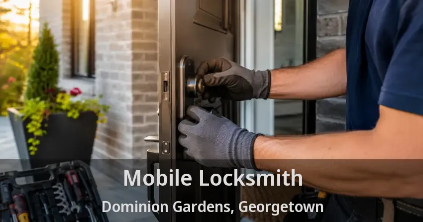 Mobile Locksmith Dominion Gardens, Georgetown - ON