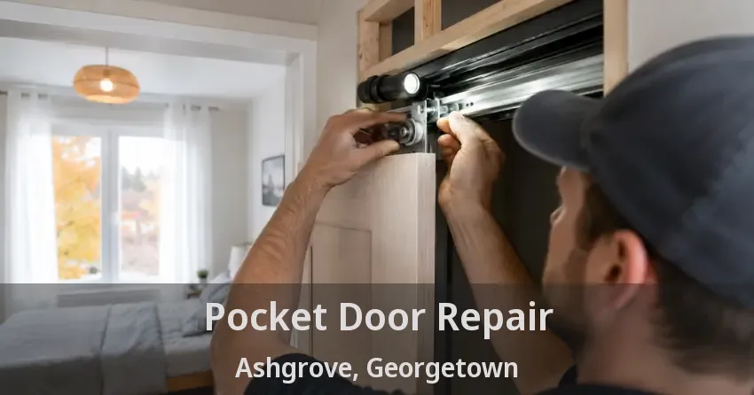 Pocket Door Repair Ashgrove, Georgetown - ON