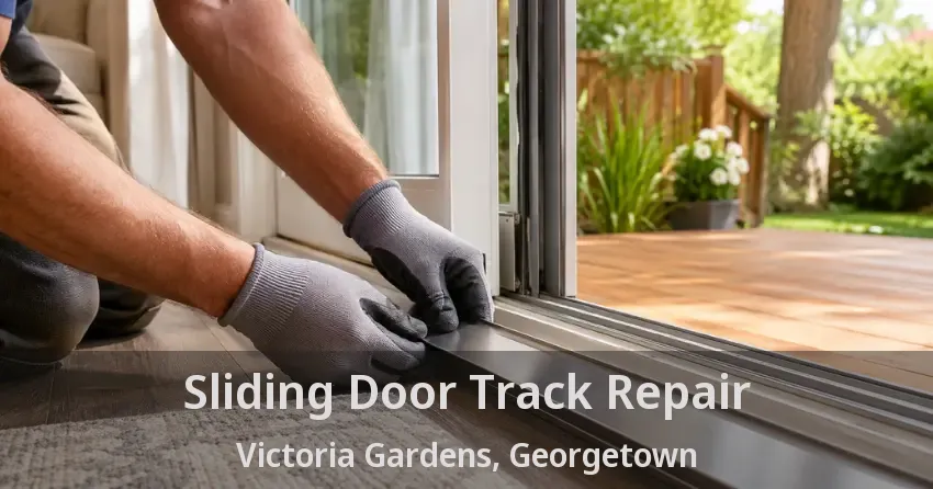 Sliding Door Track Repair Victoria Gardens, Georgetown - ON