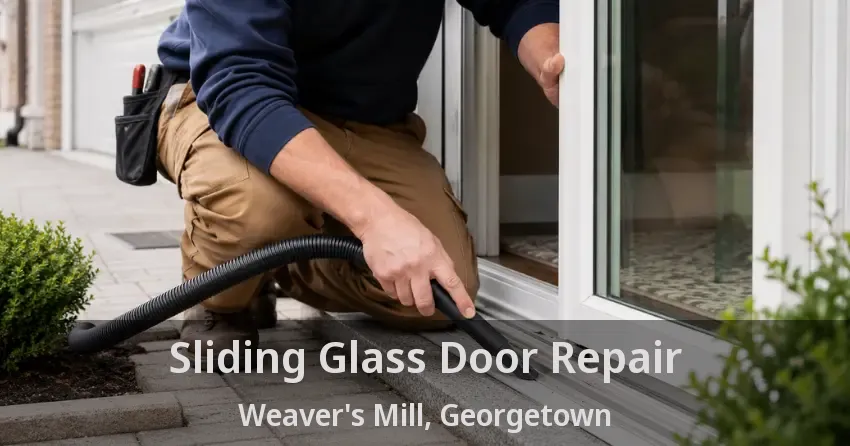Sliding Glass Door Repair Weaver's Mill, Georgetown - ON