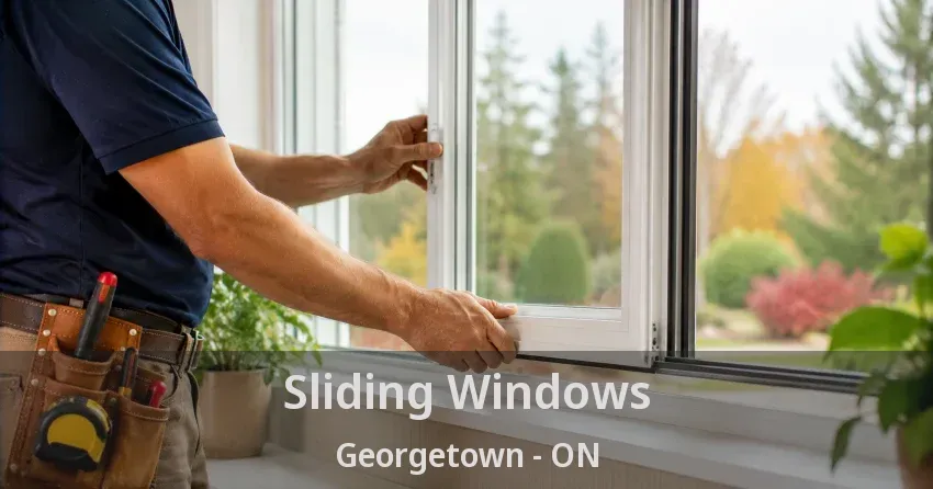 Sliding Windows Georgetown - ON
