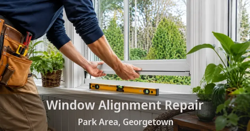 Window Alignment Repair Park Area, Georgetown - ON
