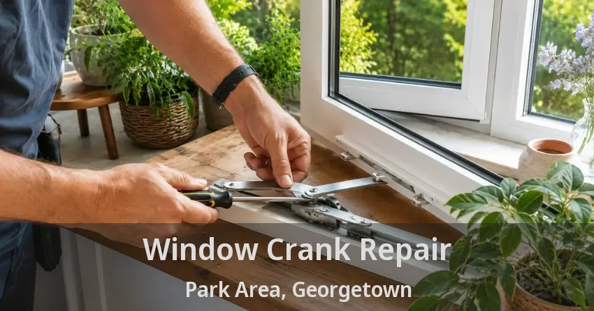 Window Crank Repair Park Area, Georgetown - ON