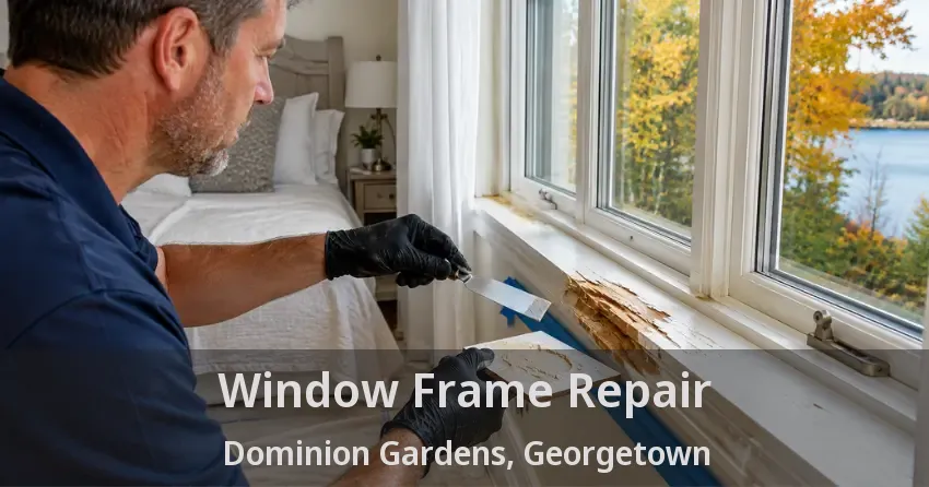 Window Frame Repair Dominion Gardens, Georgetown - ON